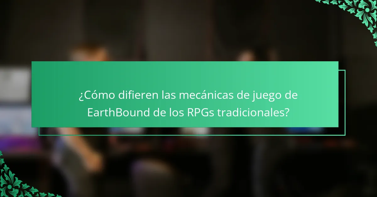 ¿Cómo difieren las mecánicas de juego de EarthBound de los RPGs tradicionales?