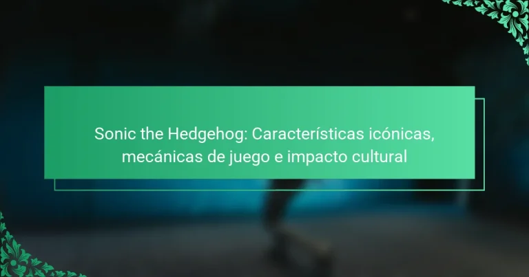 Sonic the Hedgehog: Características icónicas, mecánicas de juego e impacto cultural
