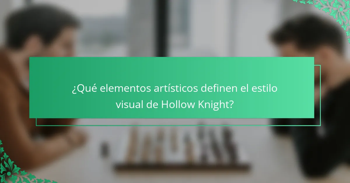 ¿Qué elementos artísticos definen el estilo visual de Hollow Knight?