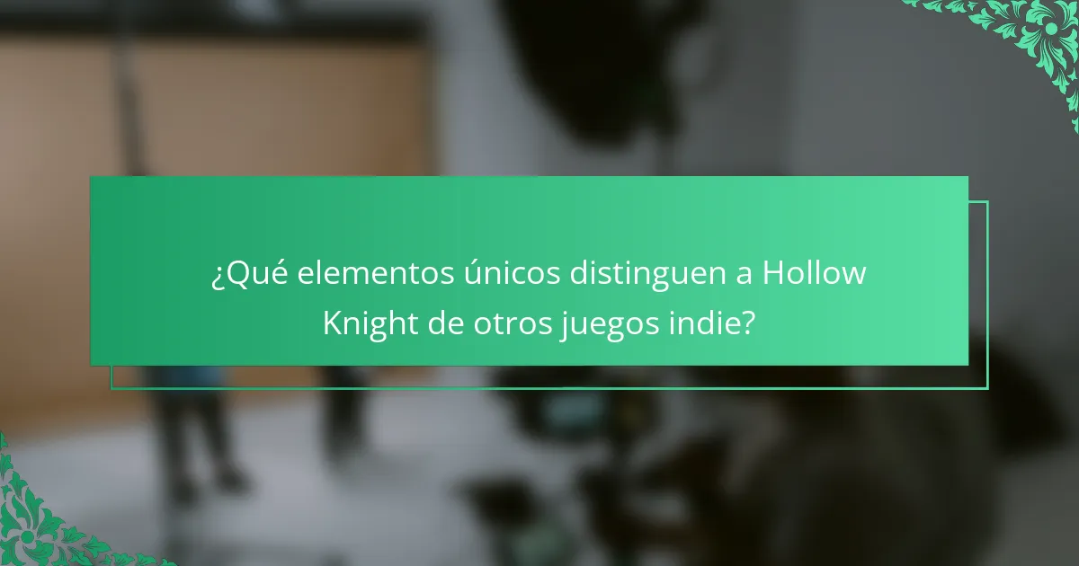 ¿Qué elementos únicos distinguen a Hollow Knight de otros juegos indie?
