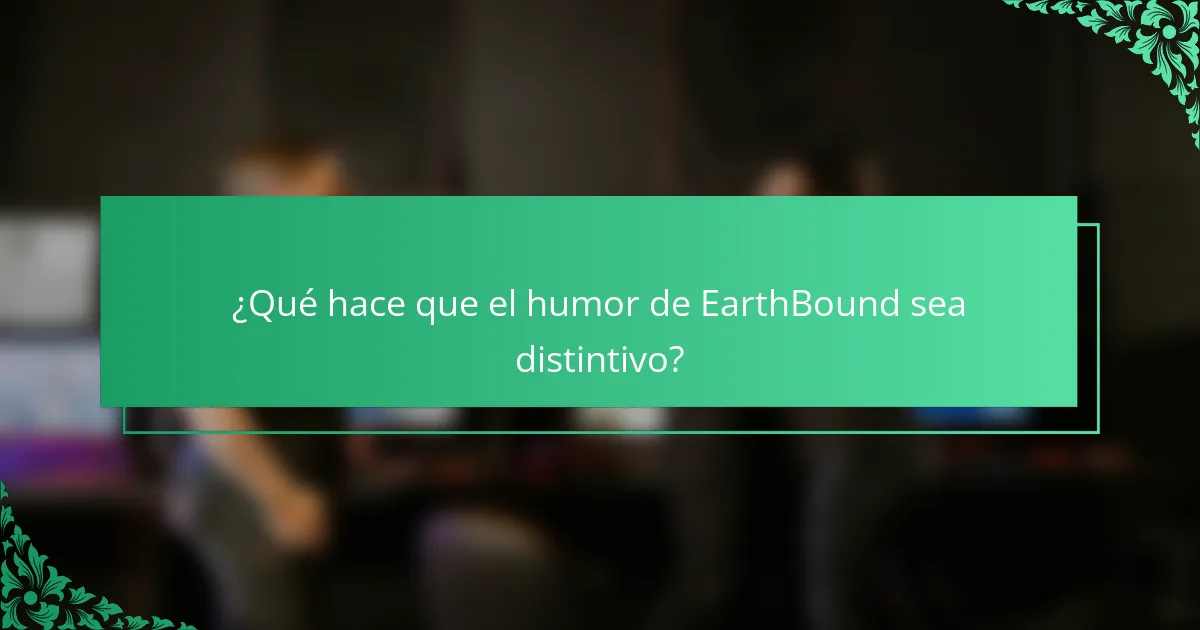 ¿Qué hace que el humor de EarthBound sea distintivo?